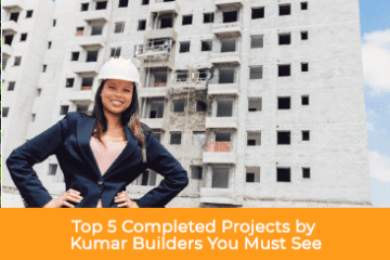 Top 5 completed projects by kumar builders