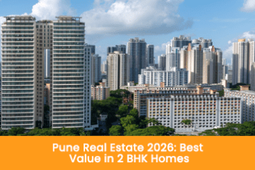 Pune Real Estate 2026 Best Value in 2 BHK Homes