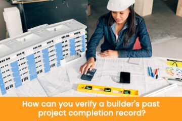 How can you verify a builder's past project completion record