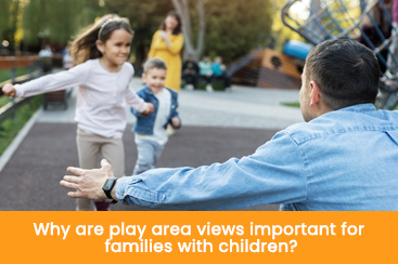 Why are play area views important for families with children
